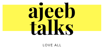 ajeeb talks